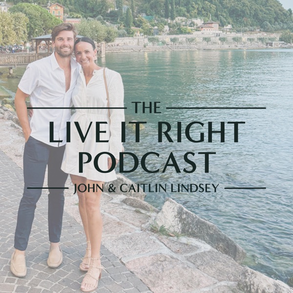 The Live It Right Podcast