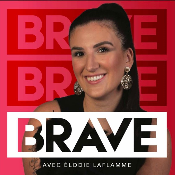 Podcast Brave