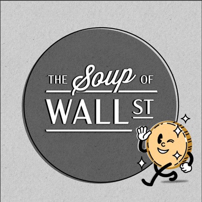 The Soup of Wall Street