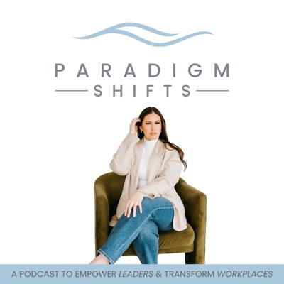 Paradigm Shifts Podcast