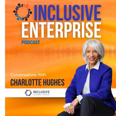 INCLUSIVE ENTERPRISE CONVERSATIONS Podcast