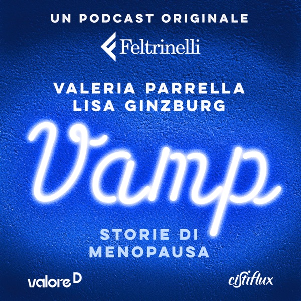 VAMP - STORIE DI MENOPAUSA - Di Lisa Ginzburg e Valeria Parrella