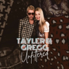 Tayler & Gregg Unfiltered - Gregg Asher & Tayler Carson Sandvick