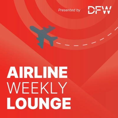 Airline Weekly Lounge Podcast