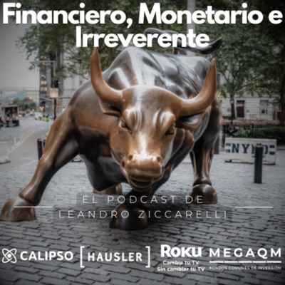 Financiero, Monetario e Irreverente Financiero, Monetario e Irreverente