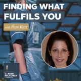Finding What Fulfills You with Pam Katz