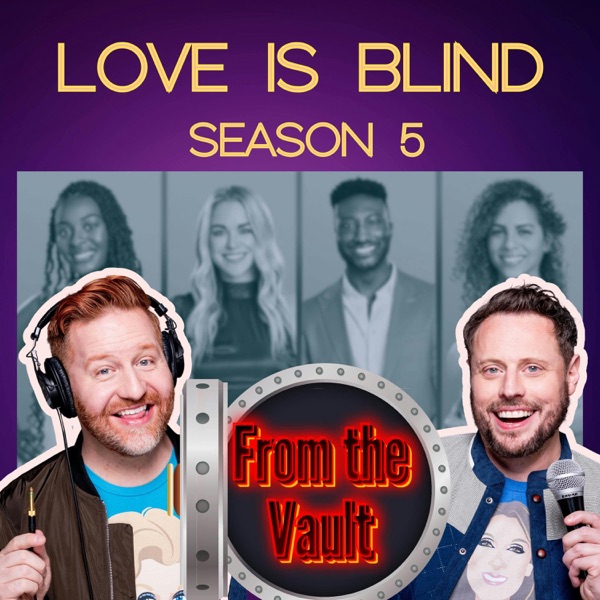 FROM THE VAULT: Love is Blind S505 