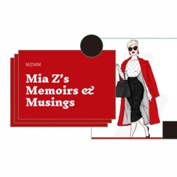 Mia Z's Memoirs and Musings