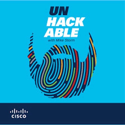 Unhackable with Mike Storm:Mike Storm