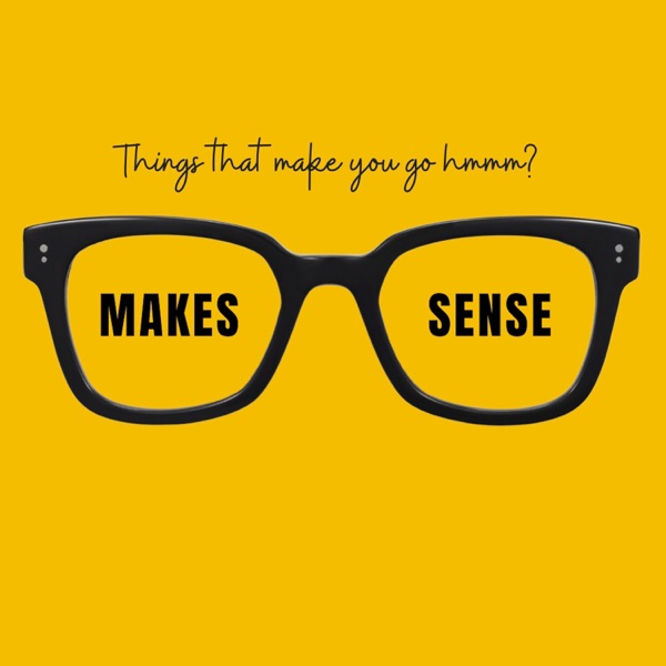 Making Sense of Being a Man - Men's Mental Health Month Special - Episode 97