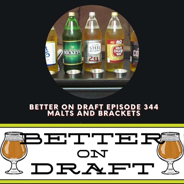 Malts and Brackets | Better on Draft 344 photo