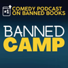 Banned Camp: Banned Books, Comedy, and Free Speech vs. Censorship - Jennifer Davis and Dan Schulz – satirical storytellers, critics of book bans, and irreverent humorists exploring banned literature, challenged books, and other cultural controversies.