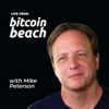 Bitcoiners - Live From Bitcoin Beach - Mike Peterson
