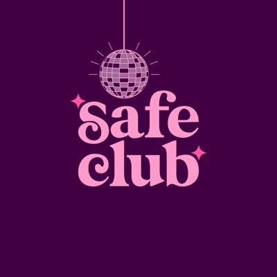 SAFE CLUB : le podcast sans filtre pour les femmes d'aujourd'hui SAFE CLUB : le podcast sans filtre pour les femmes d'aujourd'hui