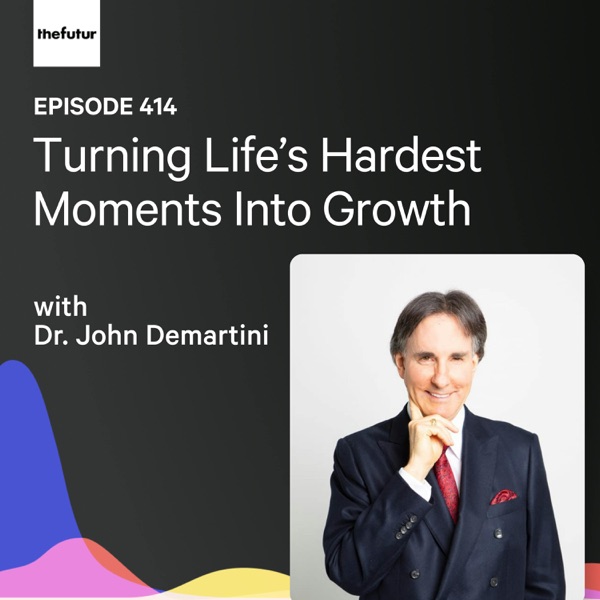 Turning Life’s Hardest Moments Into Growth w/ Dr. John Demartini| Ep 414 photo