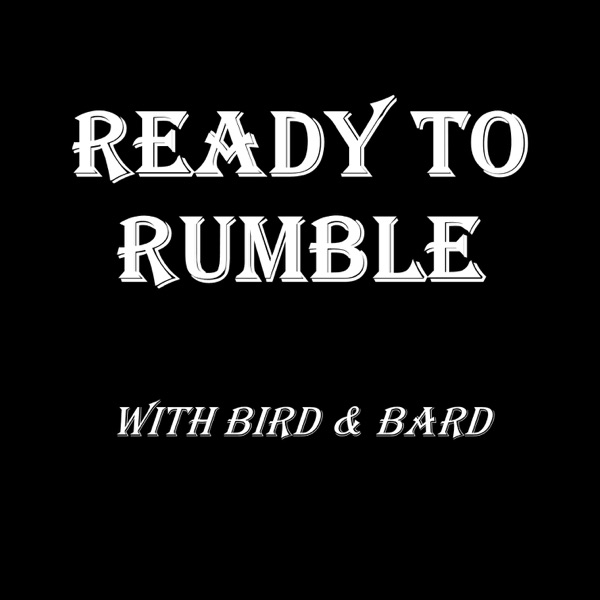 Ready to Rumble with Bird & Bard cover art