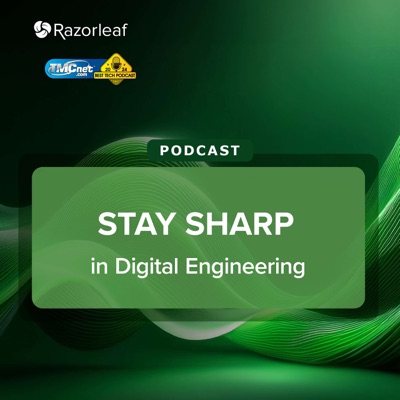 Stay Sharp in Digital Engineering Stay Sharp in Digital Engineering