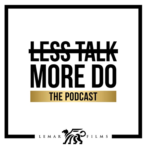 Less Talk More Do