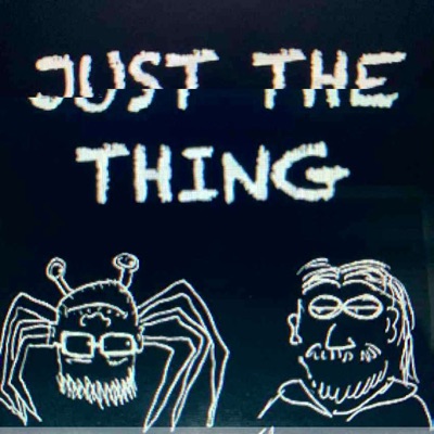 Just The Thing
