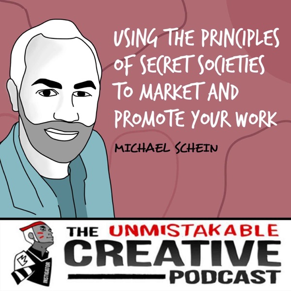 Listener Favorites: Michael Schein | Using the Principles of Secret Societies to Market and Promote Your Work photo