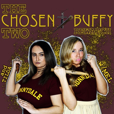 The Chosen Two - A Buffy Rewatch