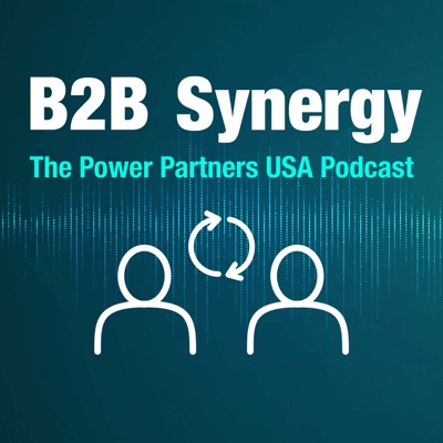 B2B Synergy - The Power Partners USA Podcast