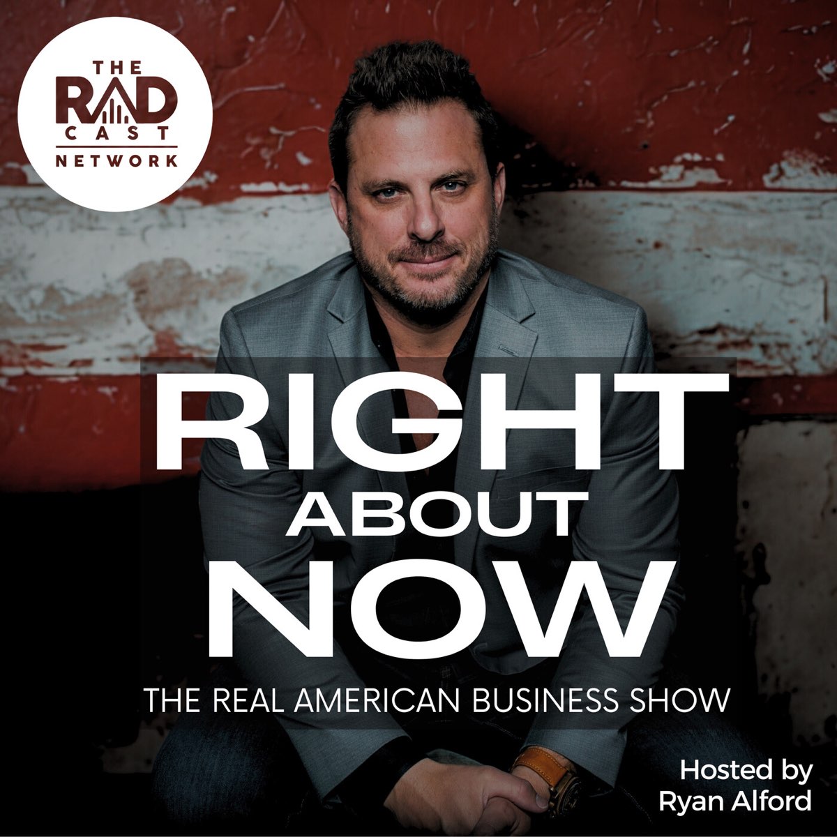 Right About Now with Ryan Alford - The Radcast Network