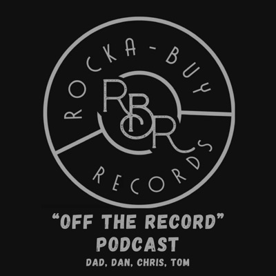 Off The Record with Rocka-Buy Records:Rocka-Buy Records