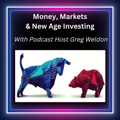 Money, Markets & New Age Investing