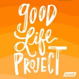 Image of Good Life Project podcast