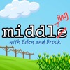 Middling with Eden and Brock