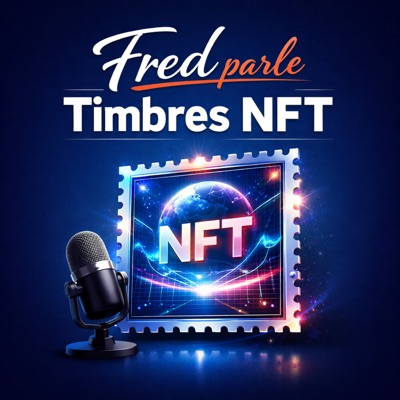 Fred parle timbres NFT – Le Podcast