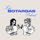 LAS BOTARGAS PODCAST