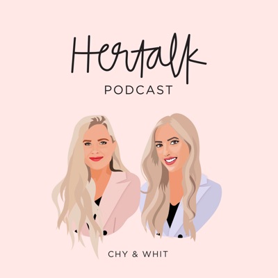Hertalk Podcast with Chy