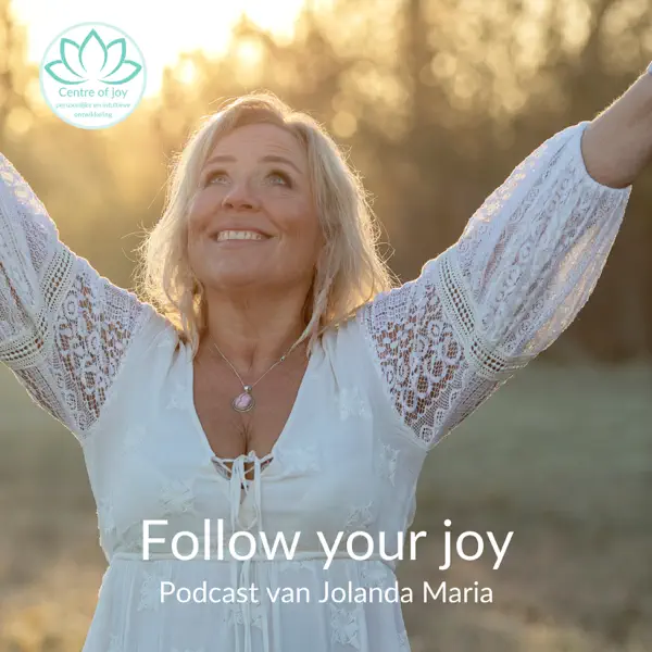 Follow your joy met Jolanda Maria