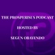 The Prosperisus Pursuits Podcast
