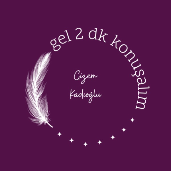 Gel 2 dk Konuşalım