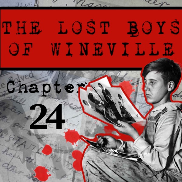 The Lost Boys Of Wineville / Chapter 24 photo