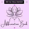 Affirmation BOOK | Meditation & Affirmation For You - Affirmation BOOK