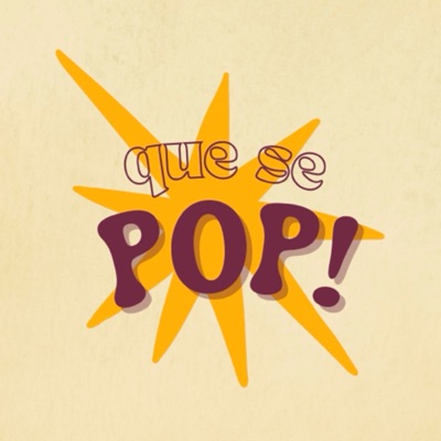 Que Se Pop!