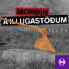 Morðin á Illugastöðum - RÚV Hlaðvörp