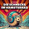 Lazy Investors – Die Schnecke im Hamsterrad