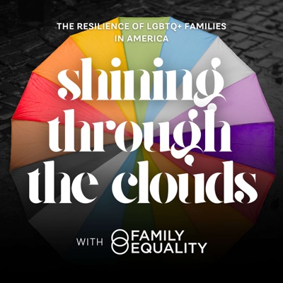Shining Through The Clouds: The Resilience of LGBTQ+ Families in America