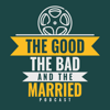 The Good, the Bad and the Married - The Good, the Bad and the Married