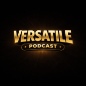 Versatile Podcast
