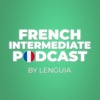 French Intermediate Learning Podcast By Lenguia.com