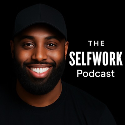 The Selfwork Podcast With Dino The Selfwork Podcast With Dino