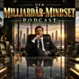 Der Milliardär-Mindset Podcast: Vermögensaufbau, Investieren, Unternehmertum, Finanzen und Erfolgsgewohnheiten