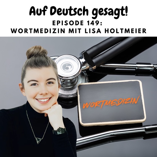 Episode 149: Wortmedizin mit Lisa Holtmeier (Wordseed) photo