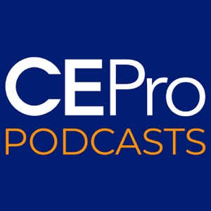 CE Pro Podcast